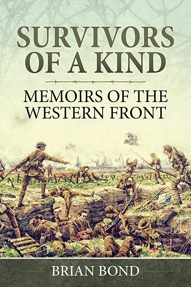 Image of SURVIVORS OF A KIND — MEMOIRS OF THE WESTERN FRONT