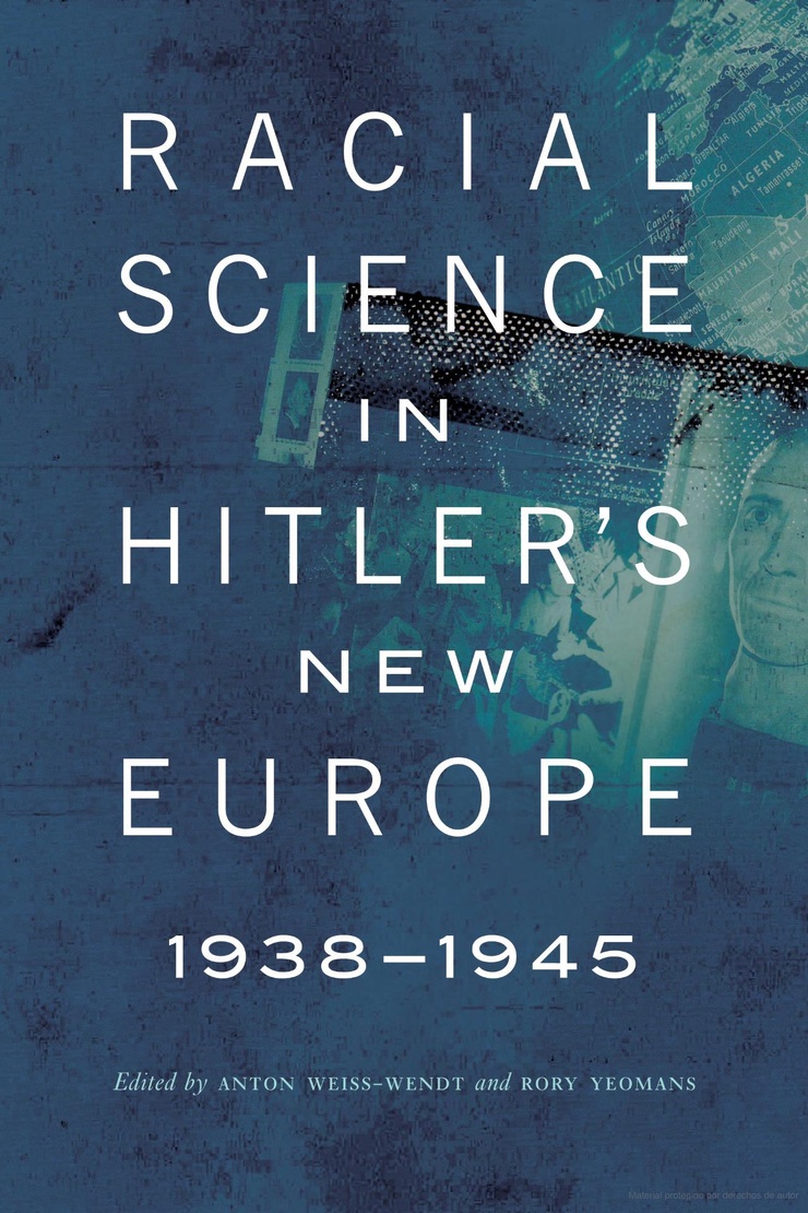 Image of RACIAL SCIENCE IN HITLER’S NEW EUROPE 1938-1945