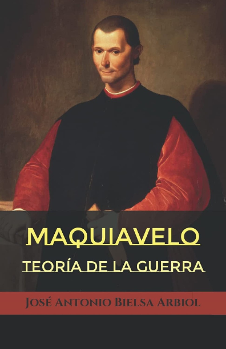 MAQUIAVELO — TEORÍA DE LA GUERRA