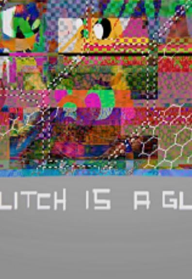 A Glitch Is a Glitch (2013)