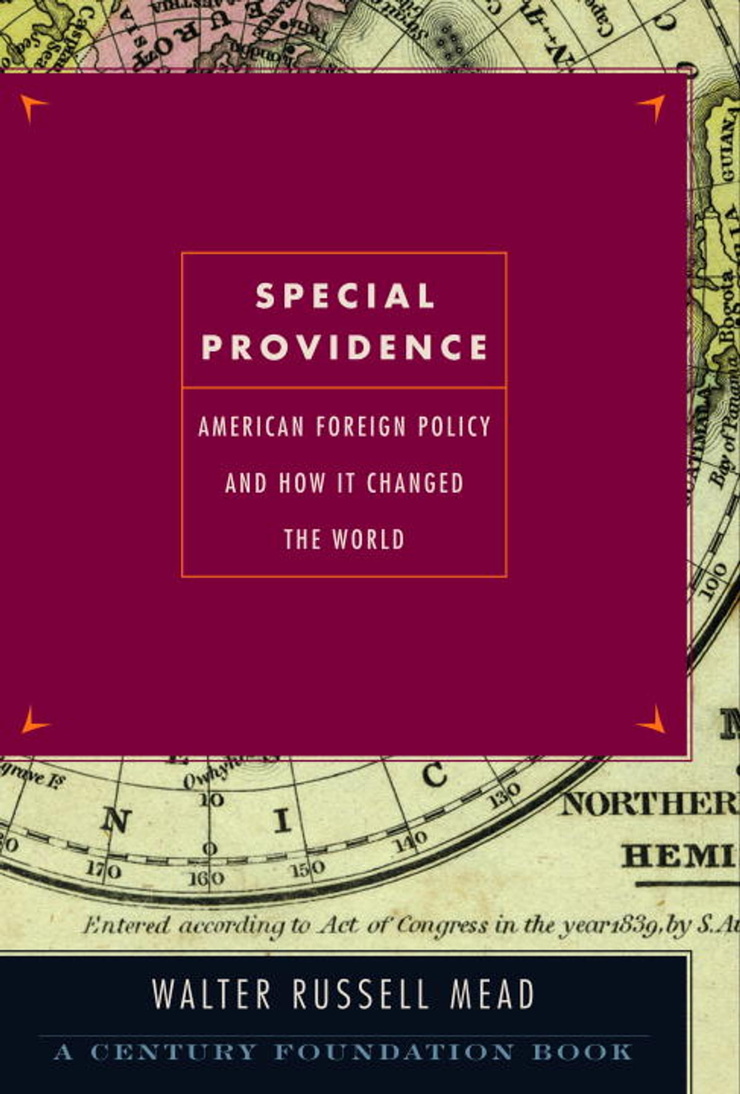 SPECIAL PROVIDENCE — AMERICAN FOREIGN POLICY AND HOW IT CHANGED THE WORLD