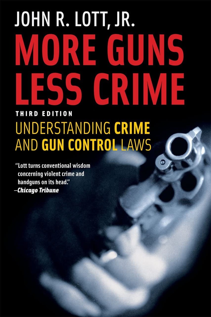 MORE GUNS, LESS CRIME — UNDERSTANDING CRIME AND GUN CONTROL LAWS