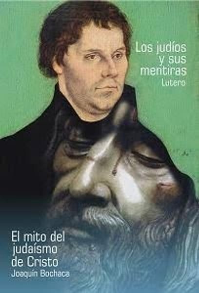 El mito del judaísmo de Cristo / Los judíos y sus mentiras
