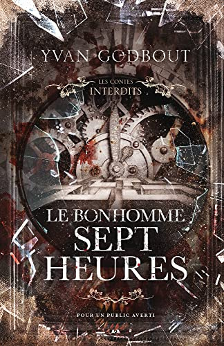 Le Bonhomme Sept Heures - Les Contes Interdits (#31)
