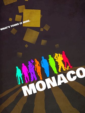 Monaco - What's Yours is Mine