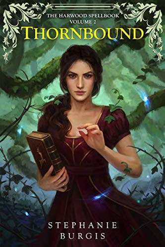 Thornbound: Volume II of The Harwood Spellbook