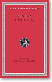 Seneca, IV: Epistles 1-65 (Loeb Classical Library)