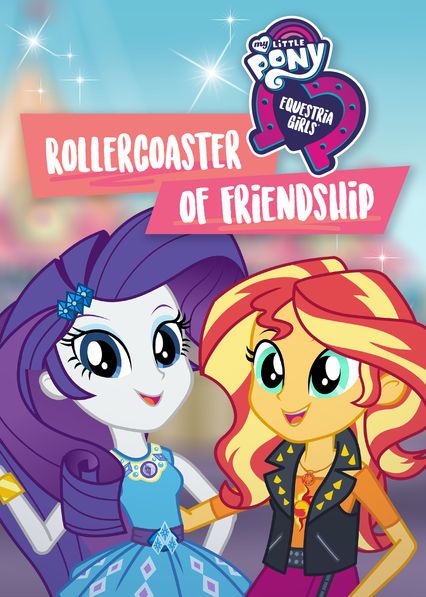 My Little Pony Equestria Girls: Rollercoaster of Friendship