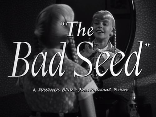 The Bad Seed