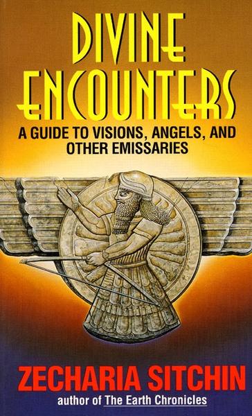 Divine Encounters: A Guide to Visions, Angels, and Other Emissaries