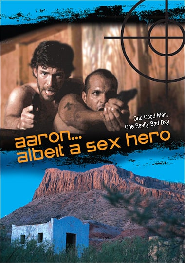 Aaron... Albeit a Sex Hero