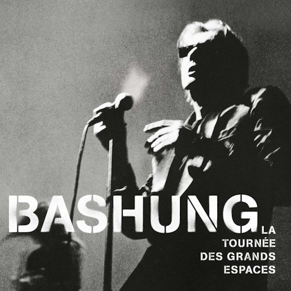 Alain Bashung - La Tournee Des Grands Espaces