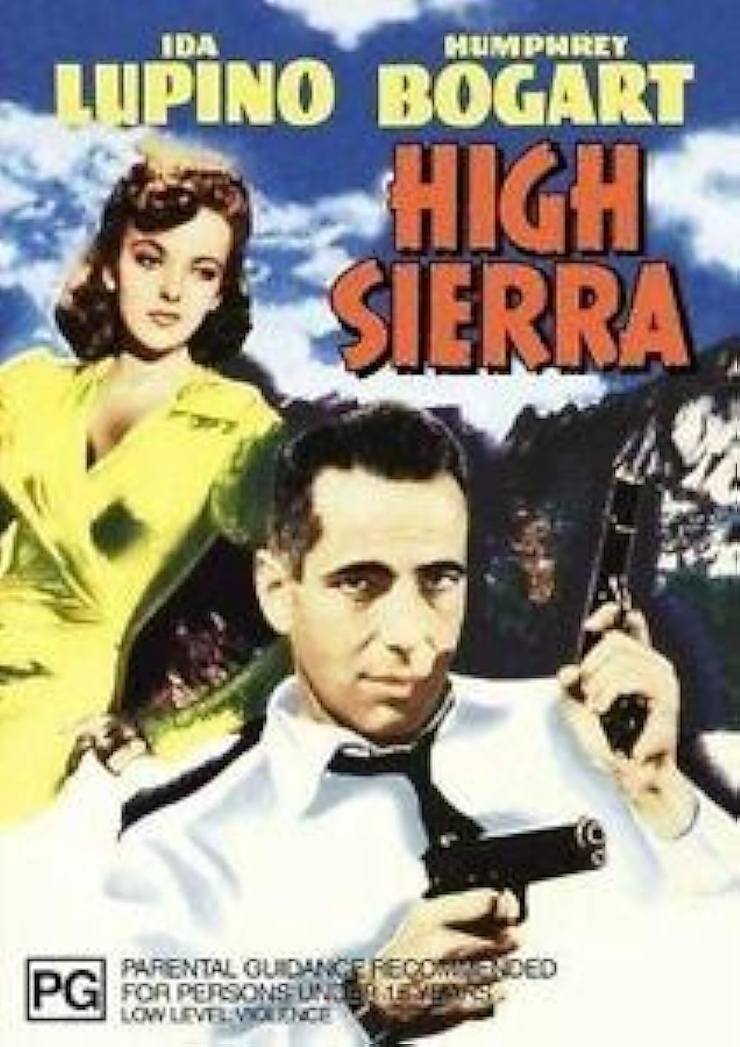 Curtains for Roy Earle: The Story of 'High Sierra' Curtains for Roy Earle: The Story of 'High Sierra'