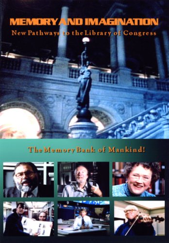 Memory  Imagination: New Pathways to the Library of Congress