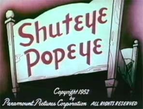 Shuteye Popeye