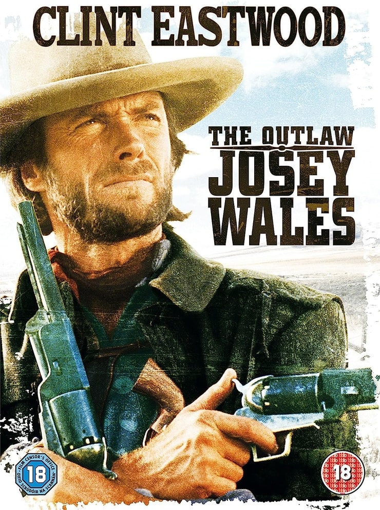 The Outlaw Josey Wales  
