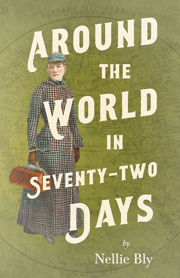 AROUND THE WORLD IN SEVENTY-TWO DAYS