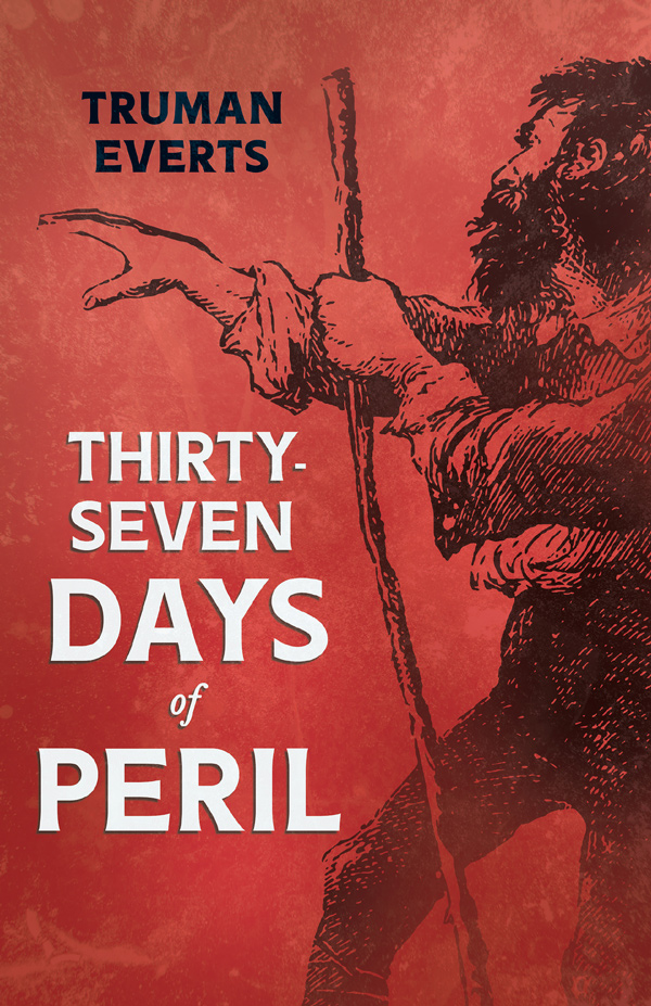 THIRTY-SEVEN DAYS of PERIL