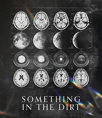Something In the Dirt [Blu-Ray]