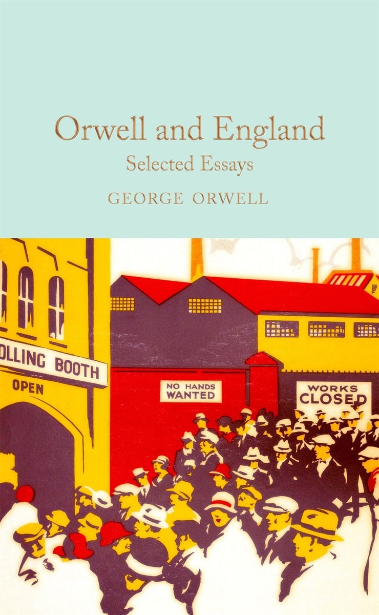 Orwell and England — Selected Essays