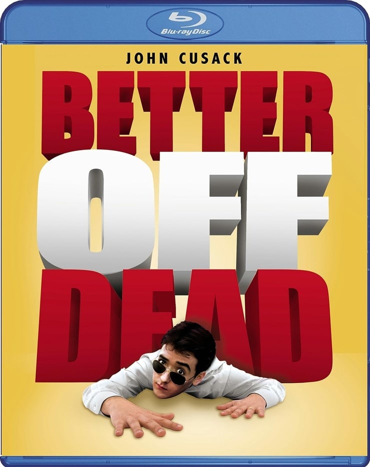 Better Off Dead 