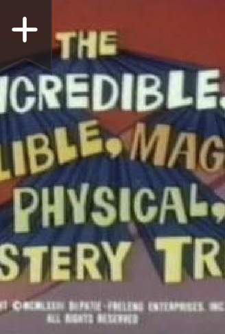 The Incredible, Indelible, Magical Physical, Mystery Trip