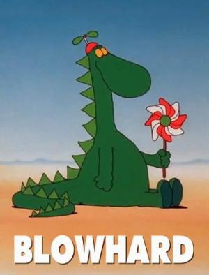 Blowhard