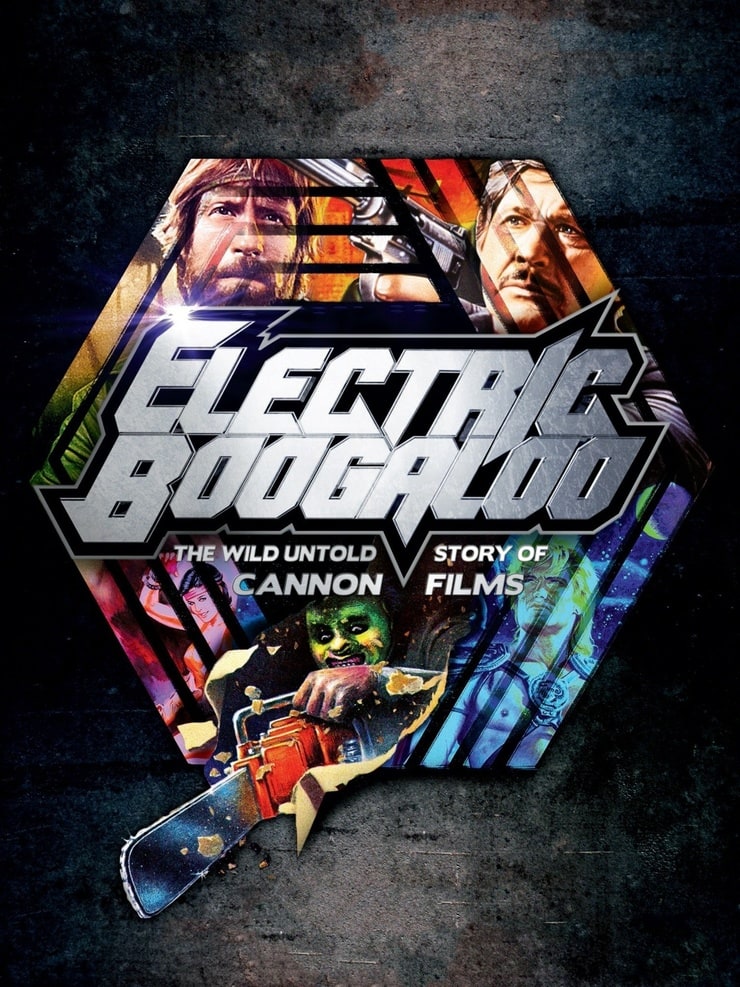 Electric Boogaloo: The Wild, Untold Story of Cannon Films (2014)