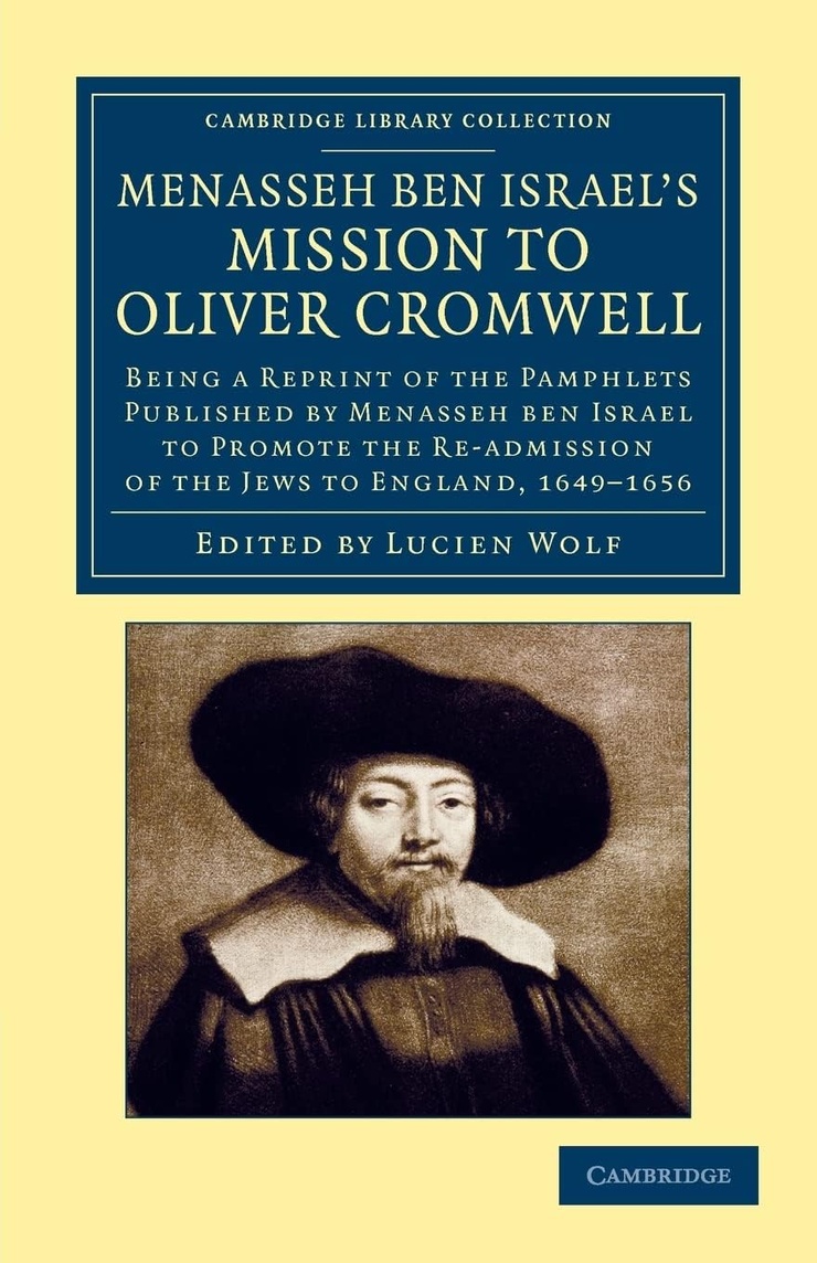 MENASSEH BEN ISRAEL'S MISSION TO OLIVER CROMWELL