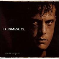Nada Es Igual (Luis Miguel album)