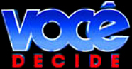 Você Decide