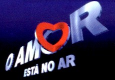 Amor Está no Ar, O