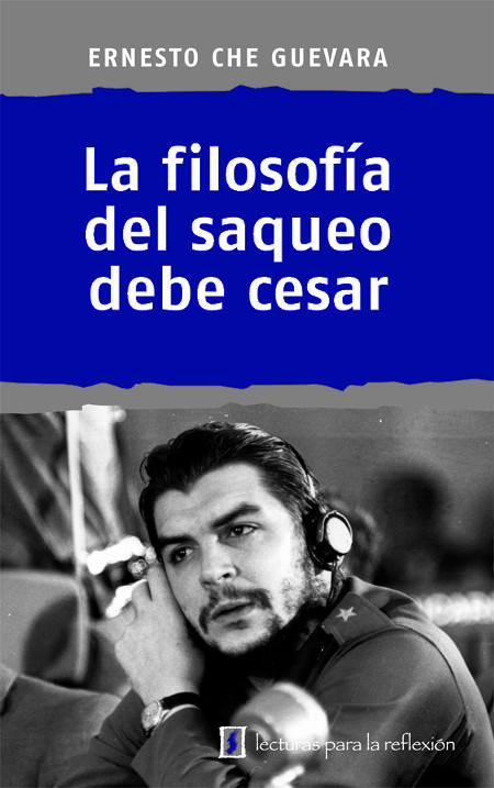 La filosofía del saqueo debe cesar