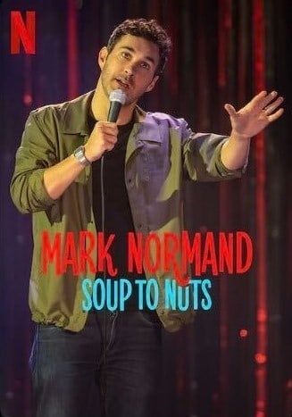 Mark Normand: Soup to Nuts