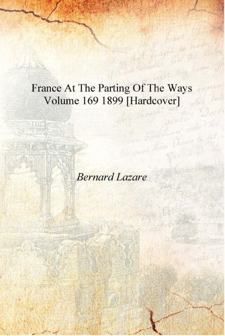 France At The Parting Of The Ways Volume 169 1899