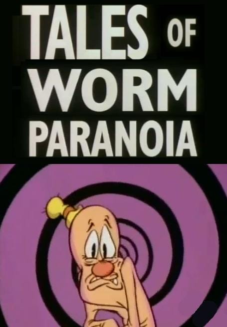 Tales of Worm Paranoia (1997)