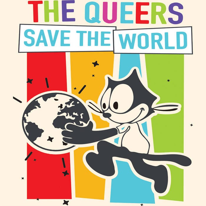 The Queers Save the World