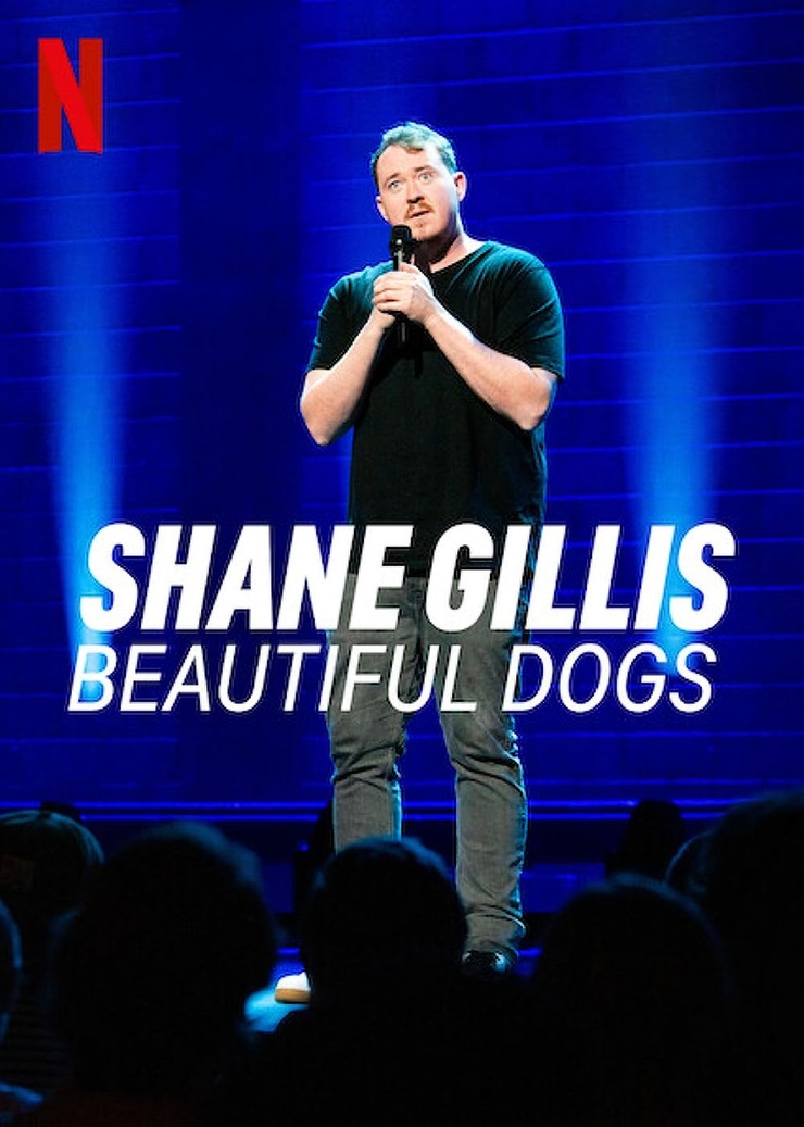 Shane Gillis Review Beautiful Dogs