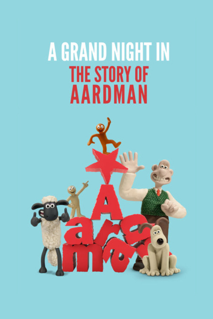 Wallace & Gromit: A Grand Night In: The Story of Aardman