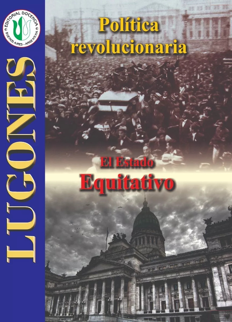 Política revolucionaria / El estado equitativo