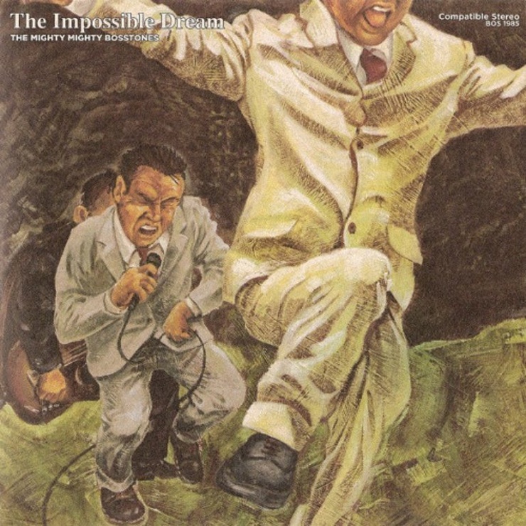 The Mighty Mighty Bosstones - The Impossible Dream
