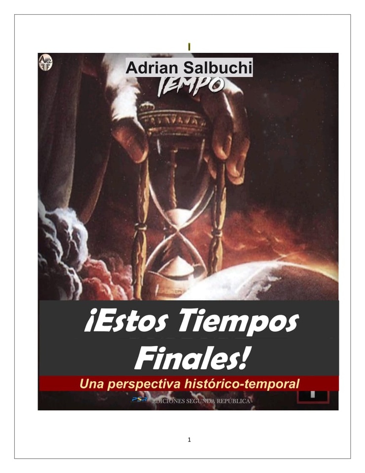 ¡Estos Tiempos Finales! Una perspectiva histórico-temporal