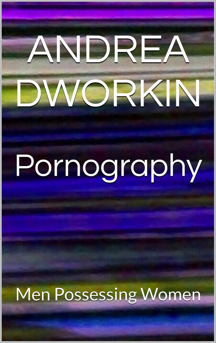 Pornography — Men Possessing Women