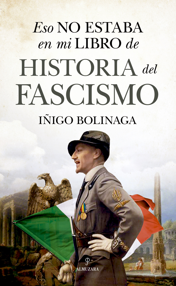 Eso NO ESTABA en mi LIBRO de HISTORIA del FASCISMO