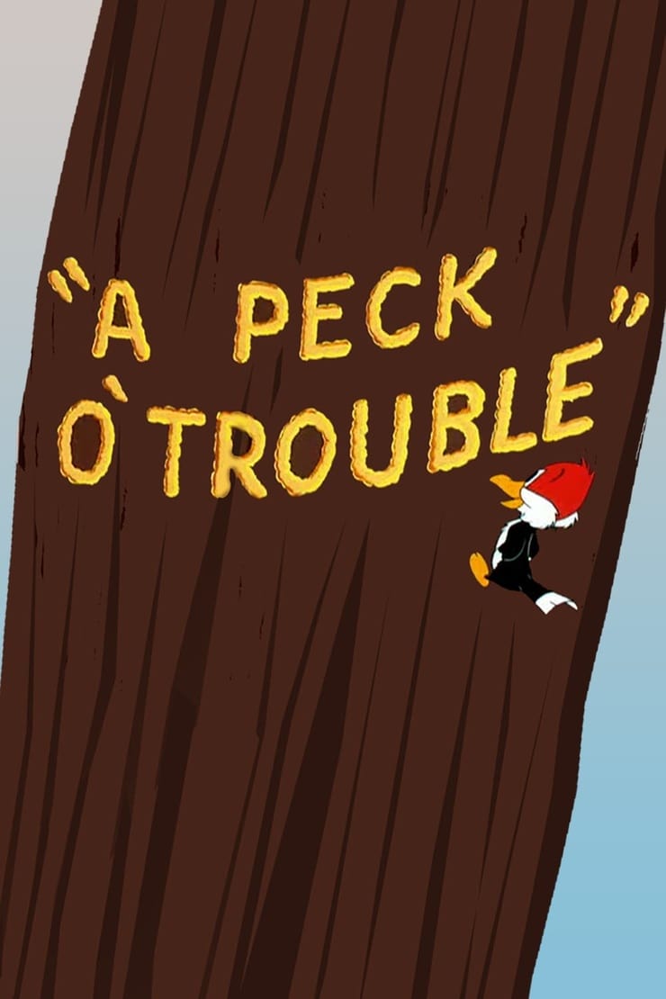A Peck o' Trouble
