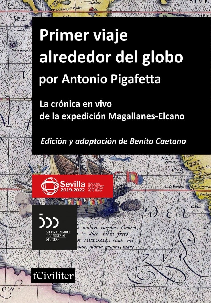 Primer viaje alrededor del globo — La crónica en vivo de la expedición de Magallanes-Elcano
