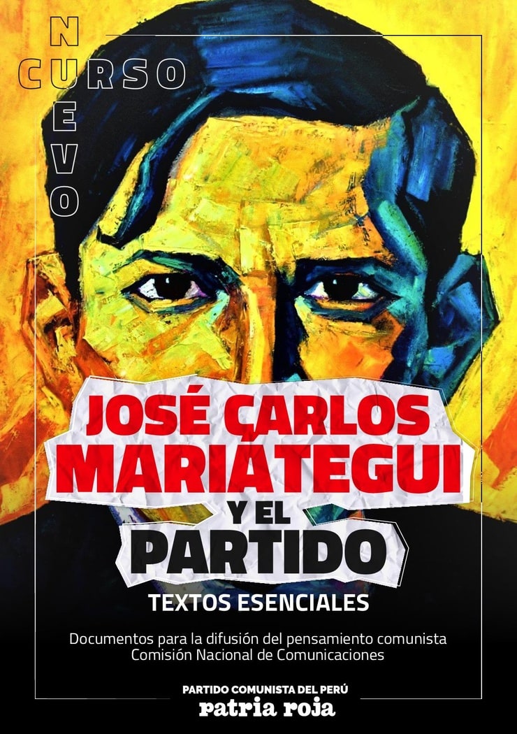 JOSÉ CARLOS MARIÁTEGUI Y EL PARTIDO — TEXTOS ESENCIALES