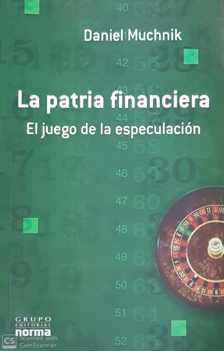 La patria financiera — El juego de la especulación