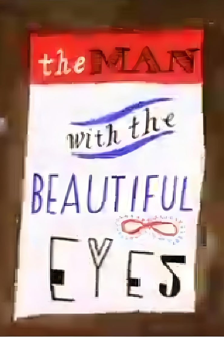 The Man with the Beautiful Eyes