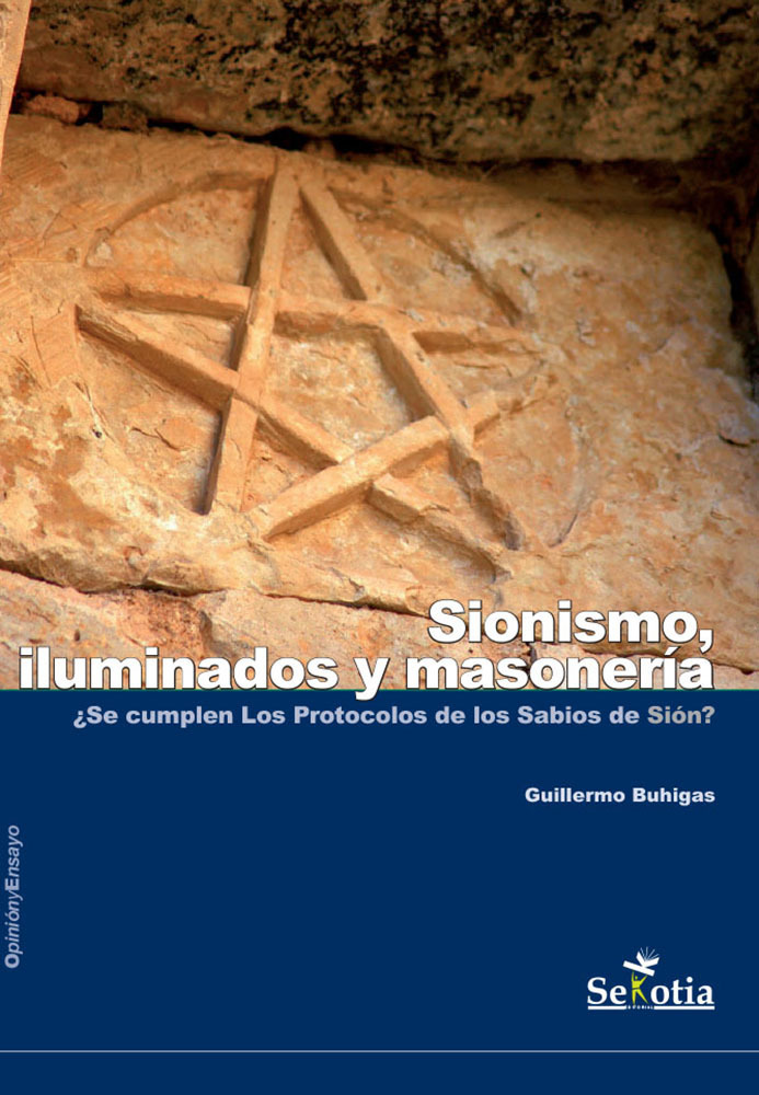 Sionismo, iluminados y masonería — ¿Se cumplen los Protocolos de los Sabios de Sión?